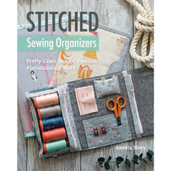 Stitched Sewing Organizers Aneela Hoey
