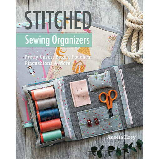 Stitched Sewing Organizers Aneela Hoey